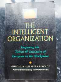 Livro The Intelligent Organization - Gifford & Elizabeth Pinchot