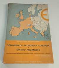 Comunidade económica Europeia e Direito Aduaneiro, de António Queiroz