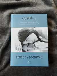 Rebecca Donovan ,,co, jeśli..."