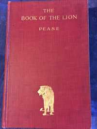CAÇA Book of the Lion-1a.Ed.1913.Sir Alfred Pease