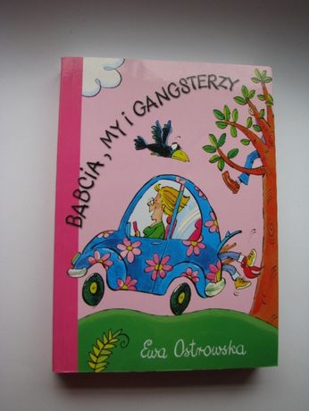 Ewa Ostrowska, Babcia, my i gangsterzy, literatura dziecięca
