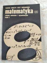 Matematyka zadania maturalne i egzam. Cz1