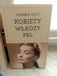 Kobiety władzy PRL , Sławomir Koper.