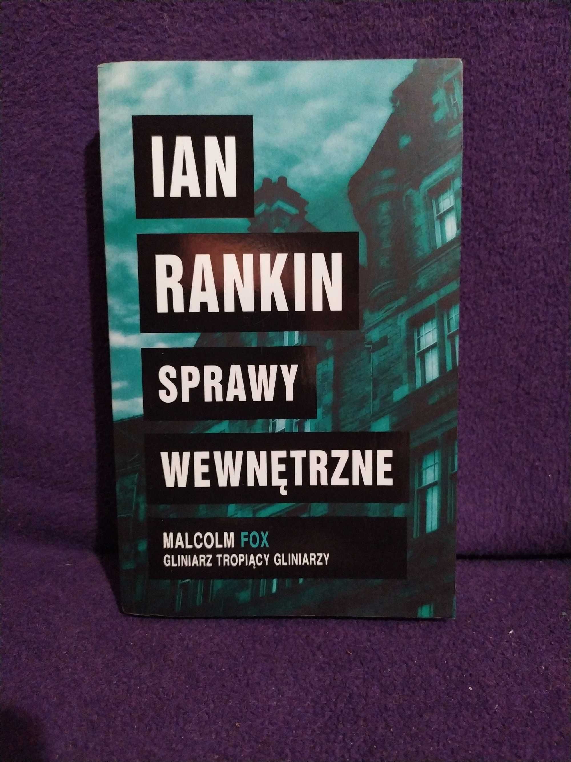 Sprawy wewnętrzne - Ian Rankin