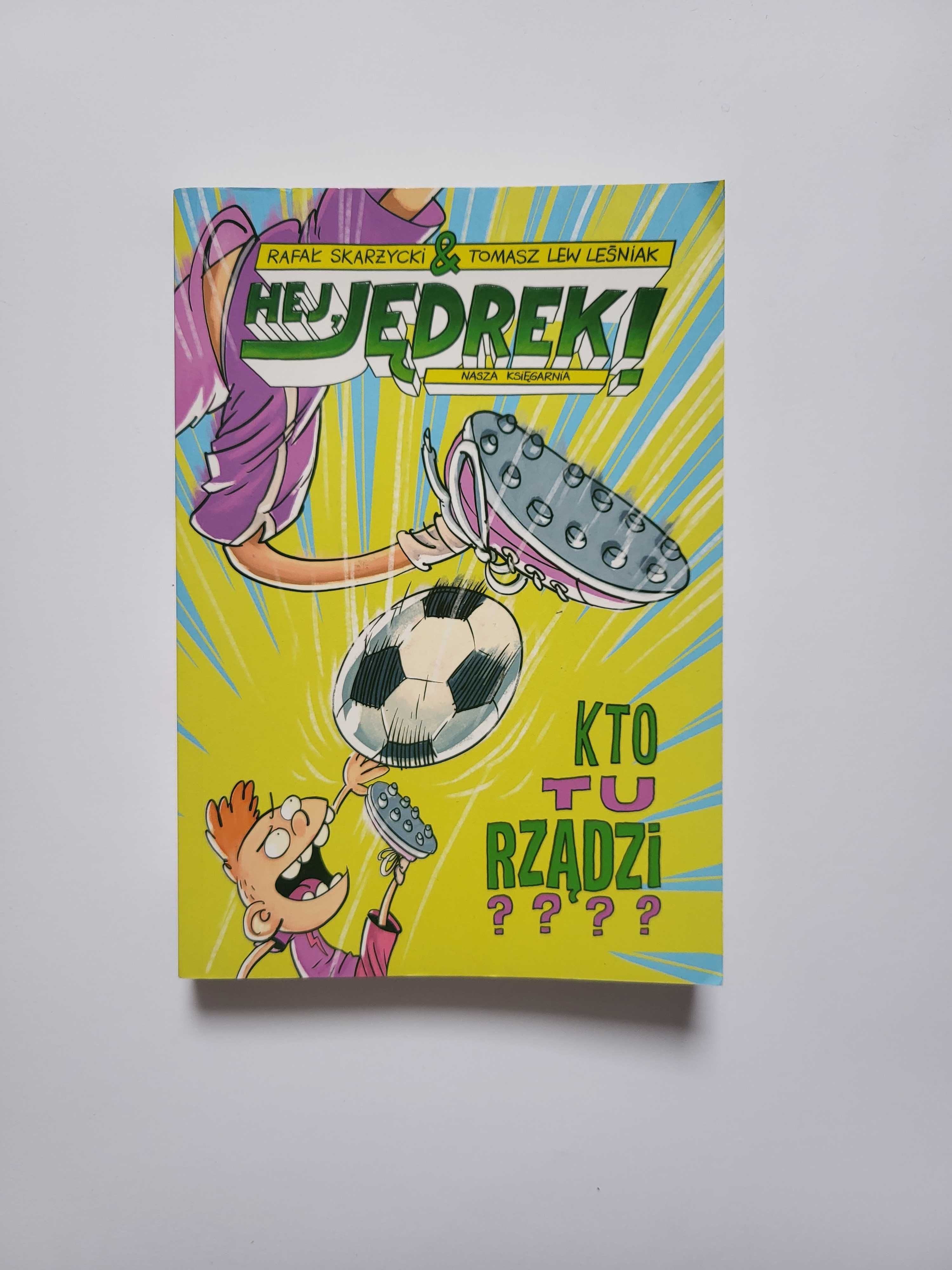 Książka dla dziecka "Kto tu rządzi" z serii Hej, Jędrek!