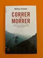 Correr ou Morrer - Kilian Jornet