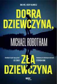 Dobra dziewczyna, zła dziewczyna - Michael Robotham