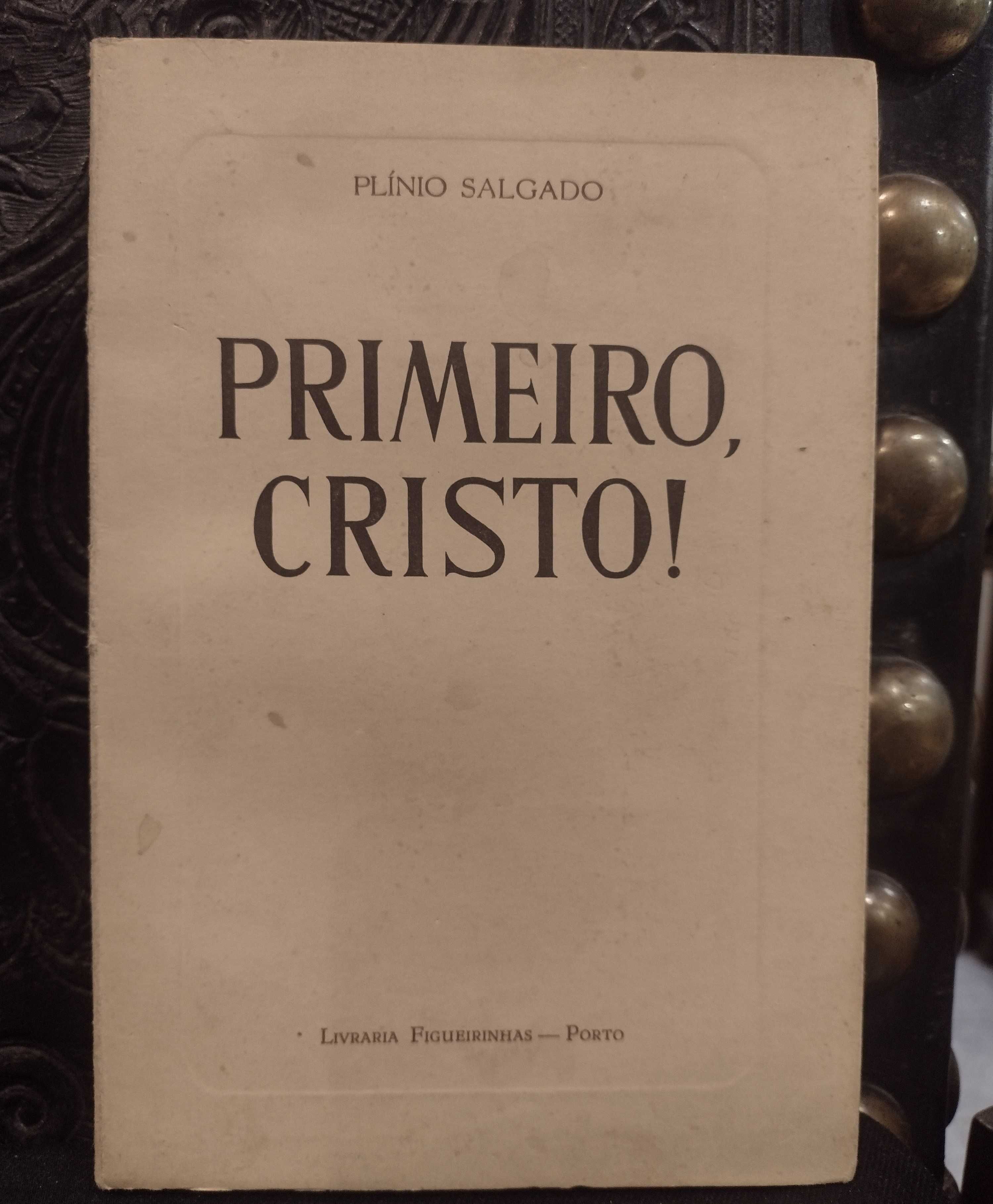 Primeiro Cristo! 1946 Plínio Salgado