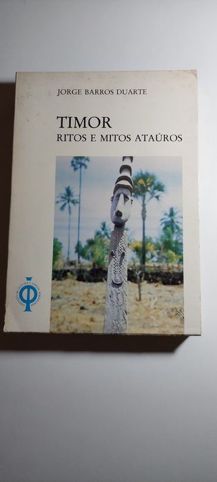Timor, Ritos e Mitos Ataúros - Jorge Barros Duarte