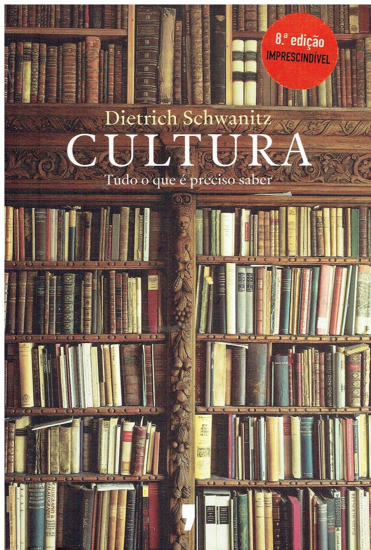 14050

Cultura - Tudo o Que é Preciso Saber
de Dietrich Schwanitz