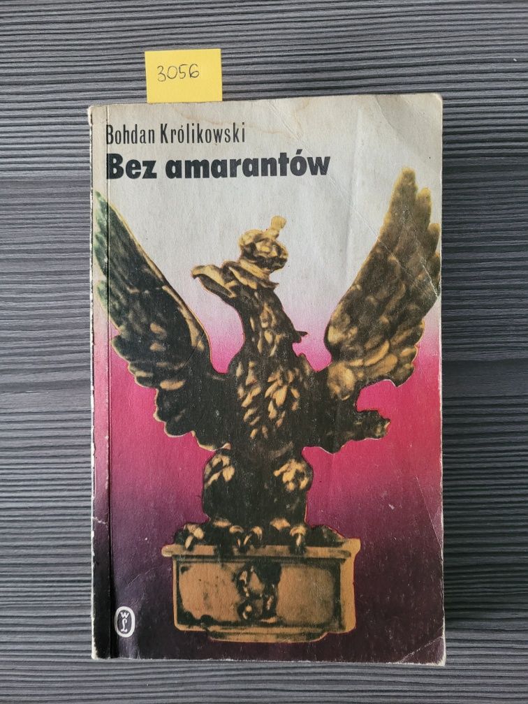 3056. "Bez amarantów - ułańska jesień" Bohdan Królikowski
