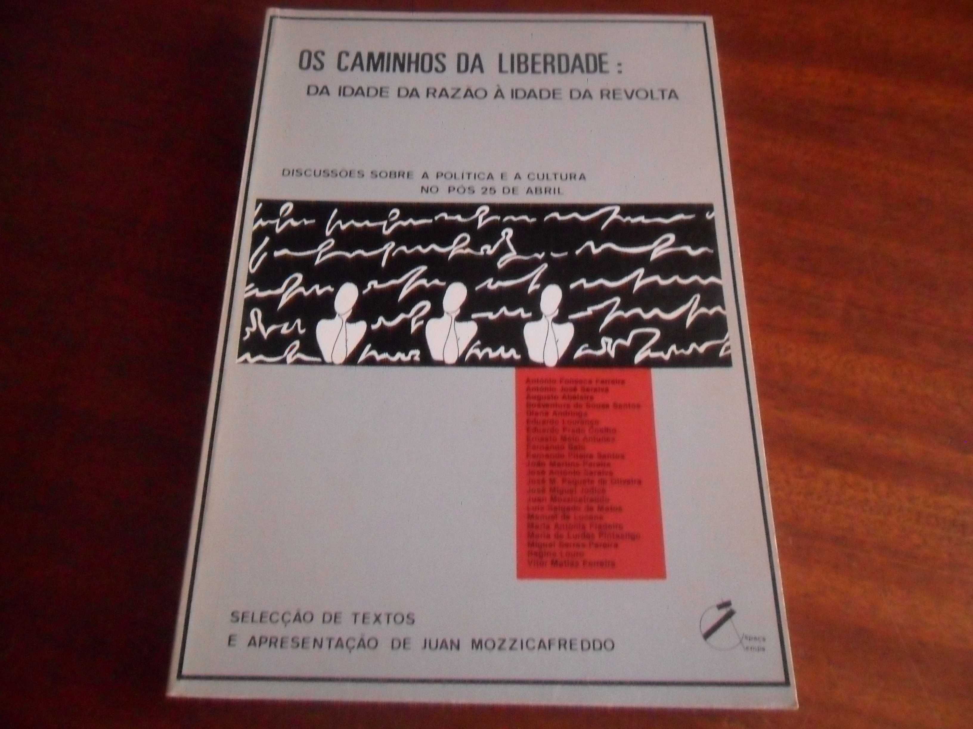 OS CAMINHOS DA LIBERDADE: Da Idade da Razão à Idade da Revolta -Vários