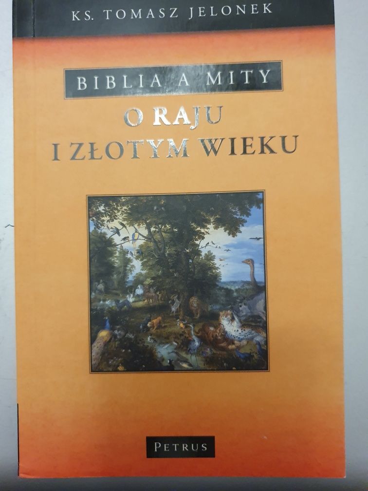 ks. T. Jelonek: O raju i złotym wieku