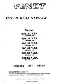 Instrukcja Napraw FENDT FARMER 303, 304, 305, 306, 308, 309 LS, LSA,