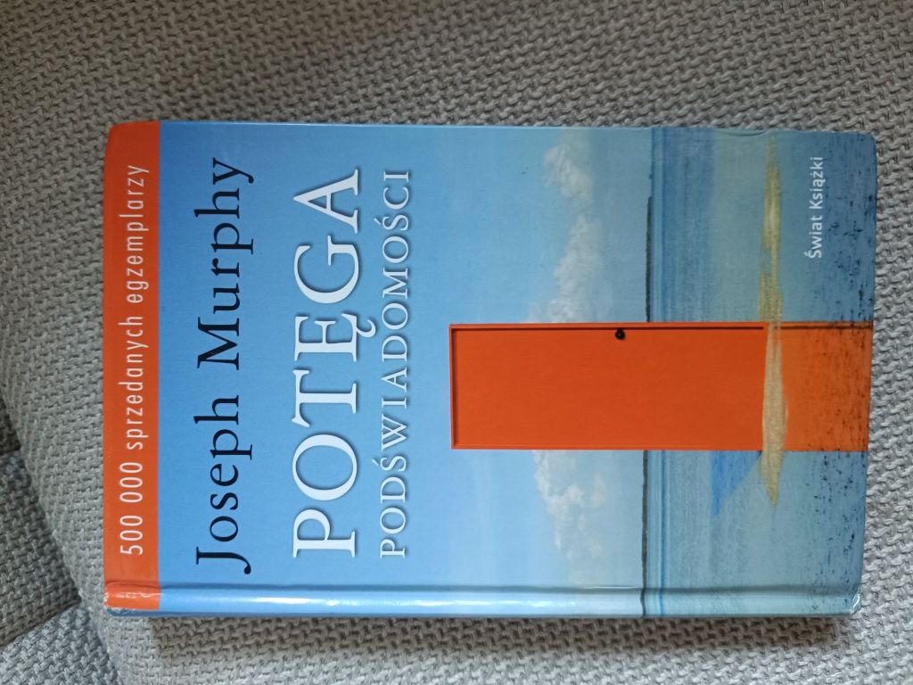Potęga podświadomości Joseph Murphy