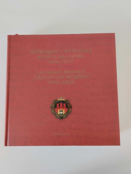 Honorowi obywatele miasta Krakowa i laureaci medalu Cracoviae Merenti