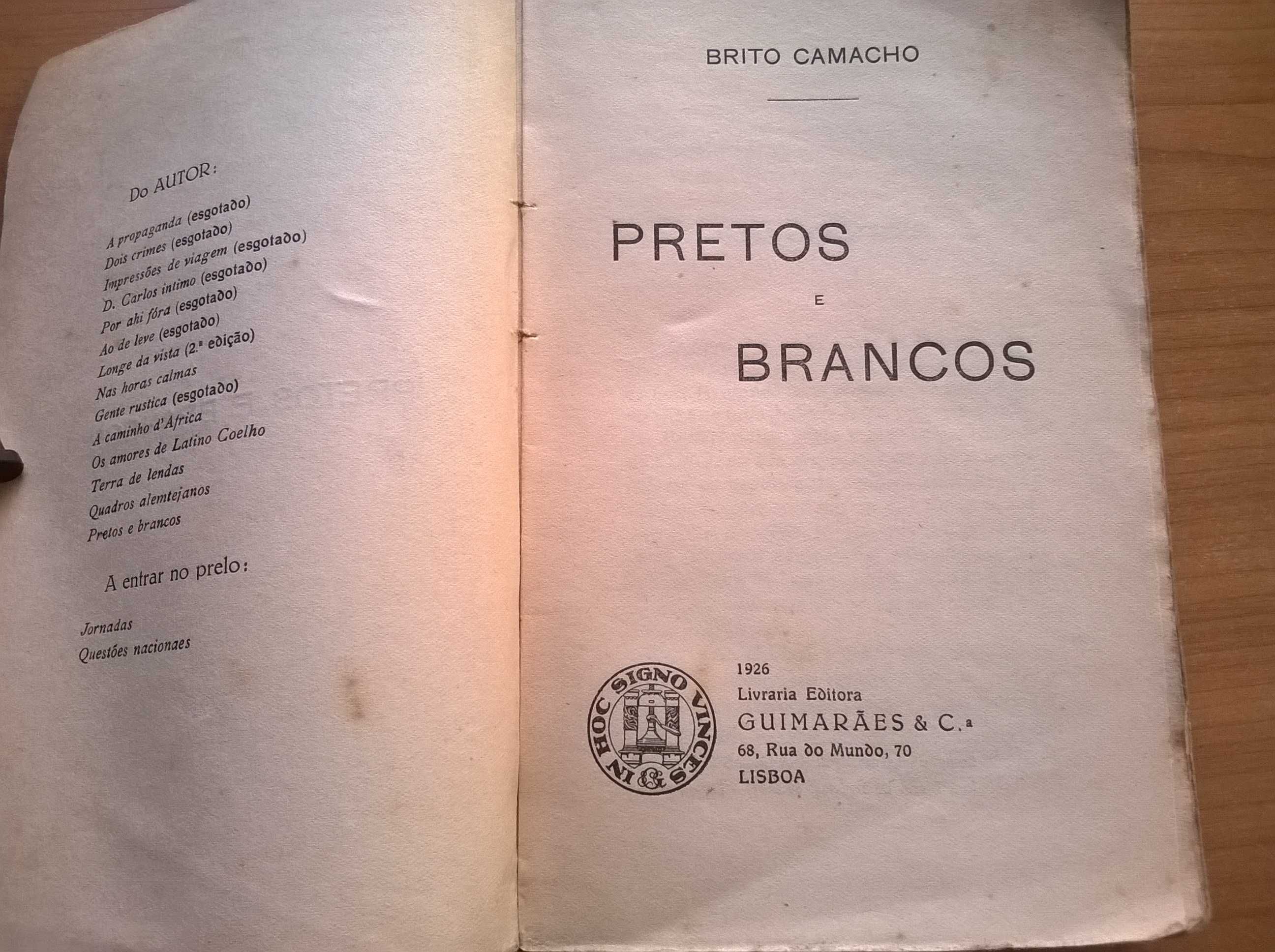 Pretos e Brancos (1.ª ed. 1926) - Brito Camacho