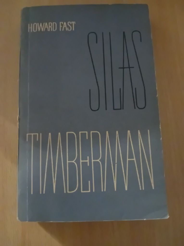 "Silas Timberman" Howard Fast