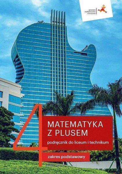 {NOWA} Matematyka Z Plusem 4 podręcznik Podstawowy GWO