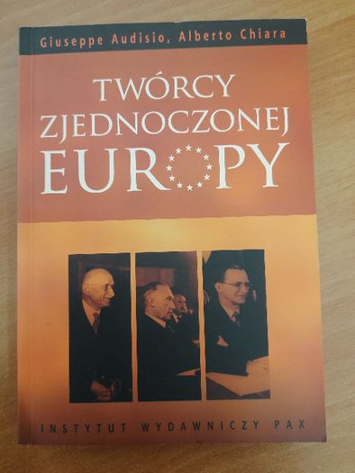 Twórcy zjednoczonej Europy G. Audisio, A. Chiara
