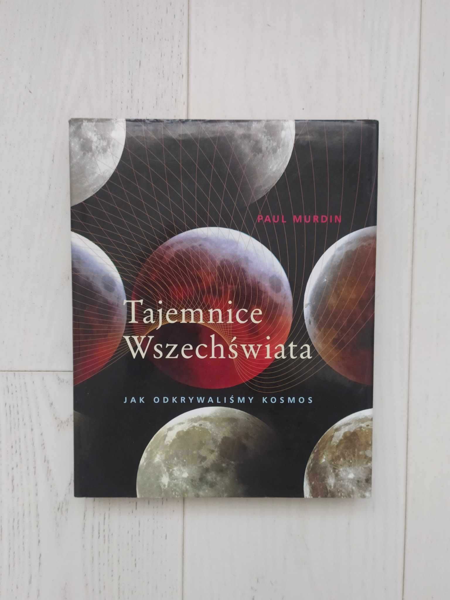 Tajemnice Wszechświata - Paul Murdin