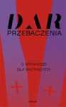Dar przebaczenia. O spowiedzi dla wątpiących