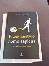 Przekleństwo Homo Sapiens Justin Gregg