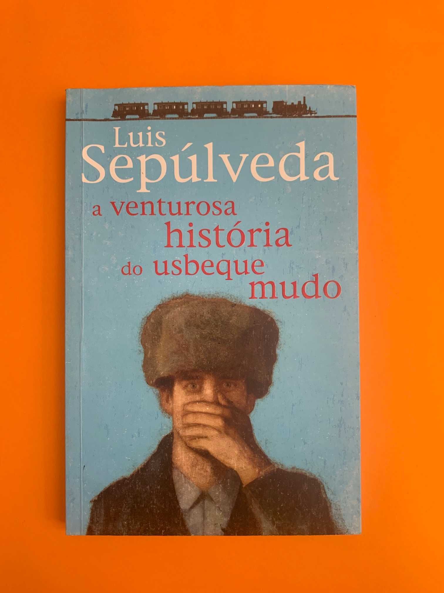 A venturosa história do usbeque mudo - Luis Sepúlveda