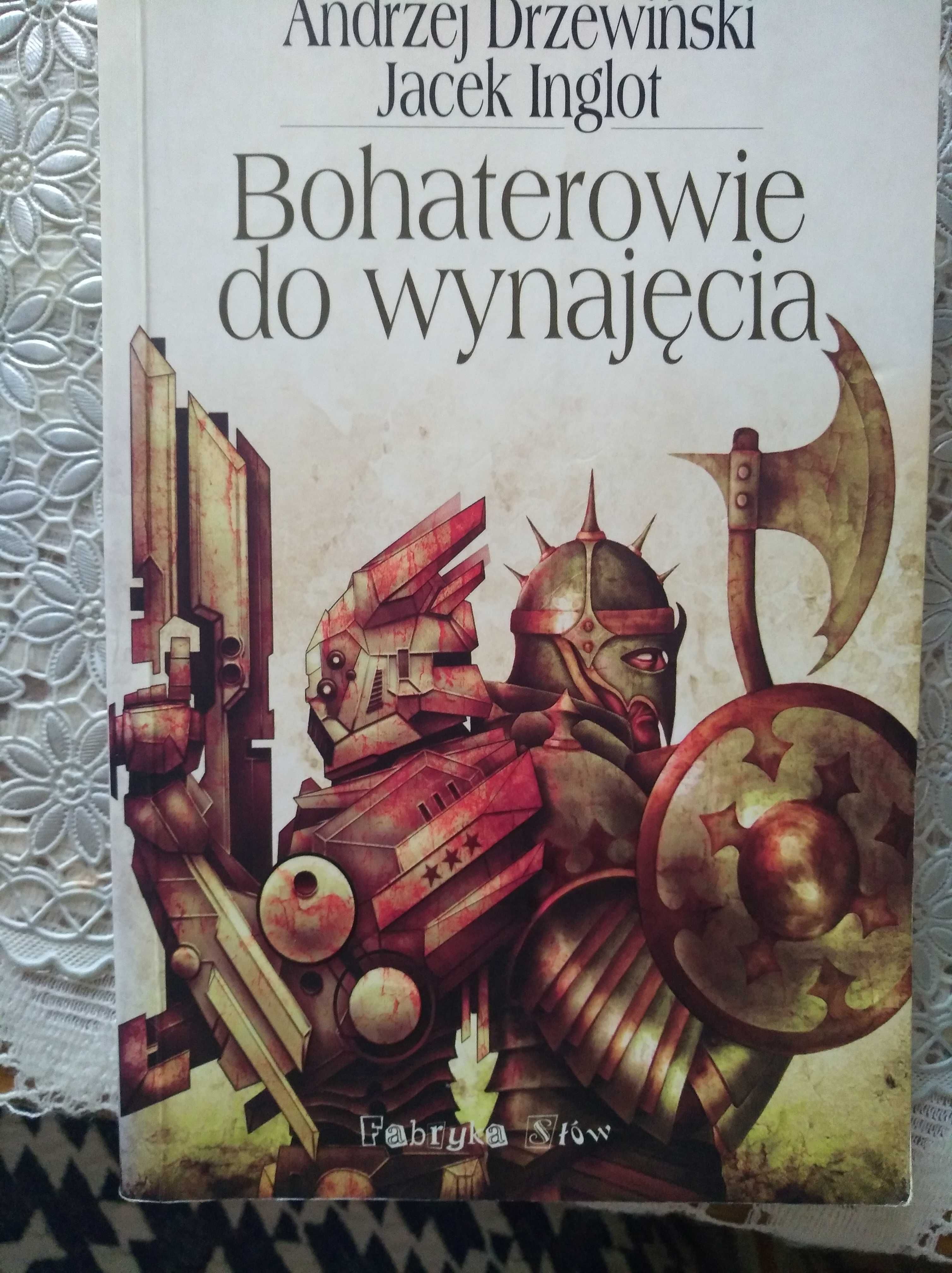 Bohaterowie do wynajęcia Andrzej Drzewiński Jacek Inglot