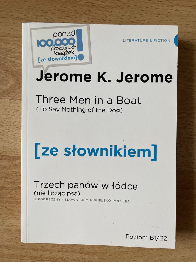 Jerome K. Jerome - Three man in a boat (to say nothing of the dog)