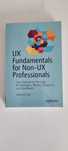 UX Fundamentals for Non-UX Professionals, Edward Stull