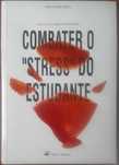 Combater o  "Stress" do Estudante