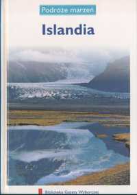 Islandia. Podróże Marzeń 2