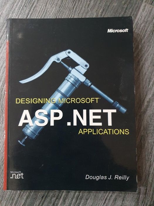 Designing Microsoft ASP .NET Applications. Douglas J. Reilly