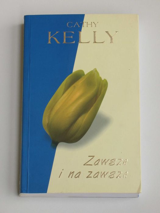 Zawsze i na zawsze - Cathy Kelly