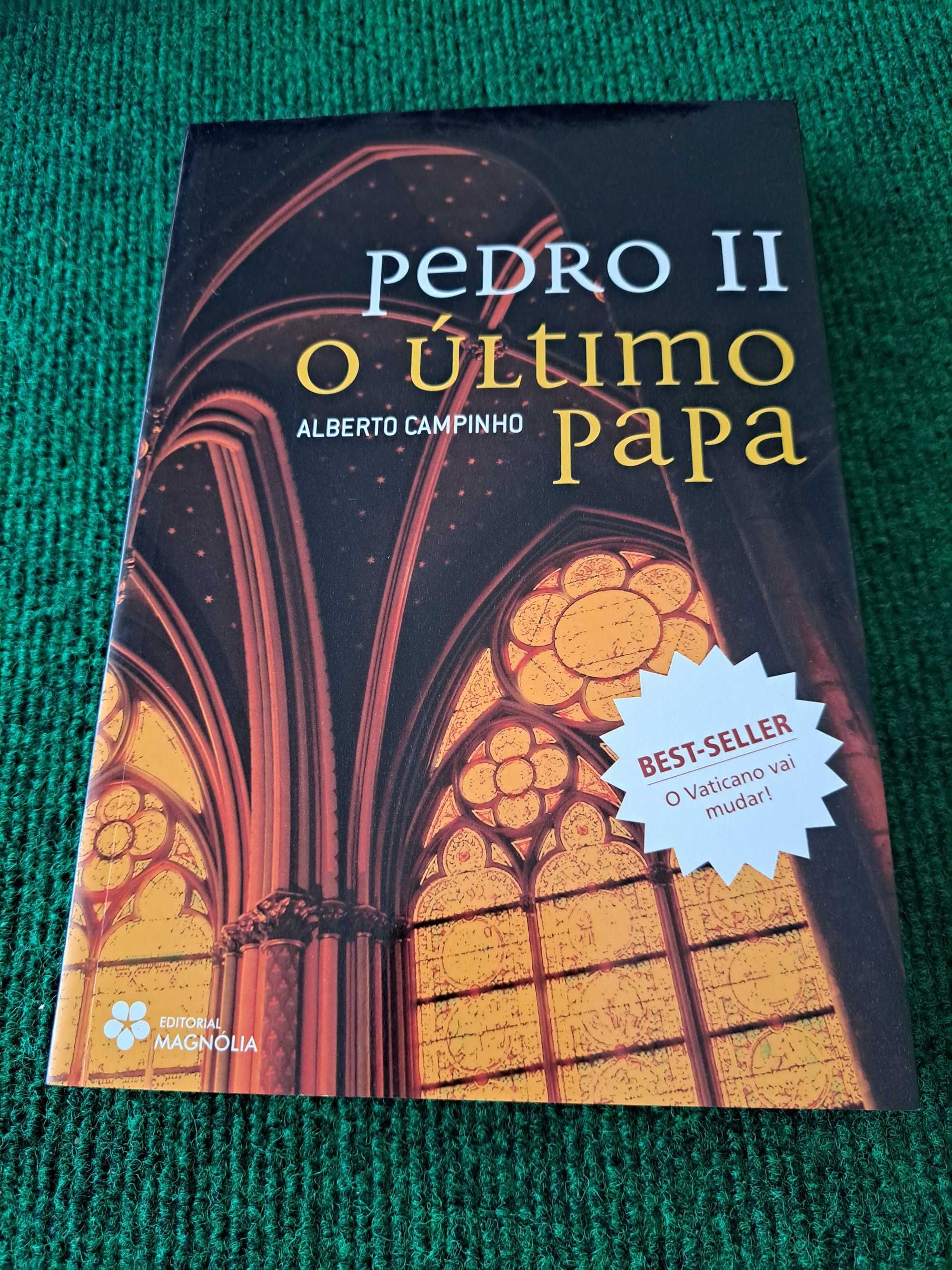 Pedro II - O Último Papa - Alberto Campinho