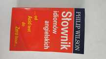 Słownik idiomów angielskich P.Wilson