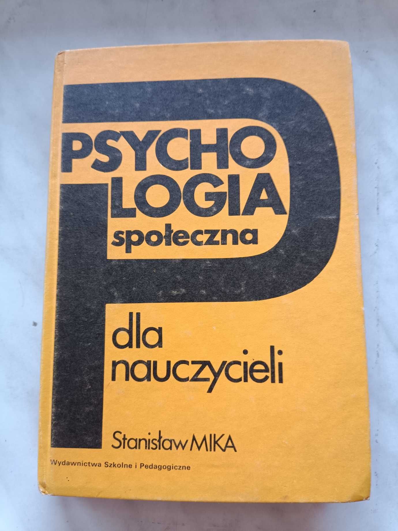 Psychologia społeczna dla nauczycieli S. Mika