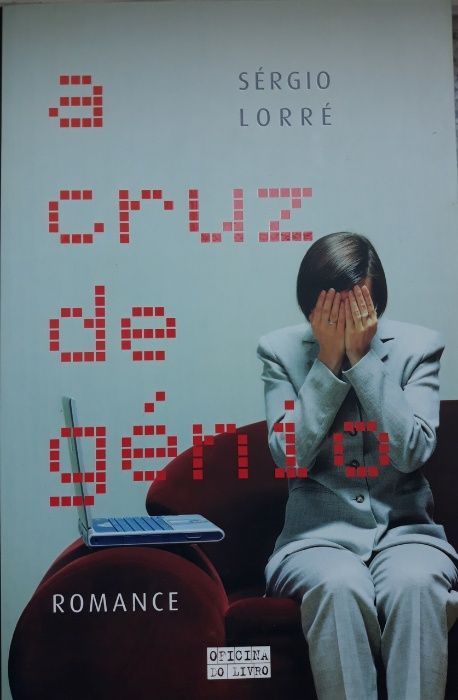 Sérgio Lorré - A CRUZ DE GÉNIO