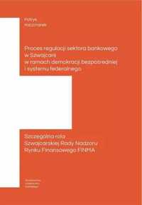 Proces regulacji sektora bankowego w Szwajcarii - Patryk Kaczmarek