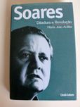 Soares - Ditadura e Revolução
de Maria João Avillez