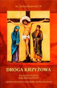 Droga Krzyżowa - ks. Stefan Koperek CR