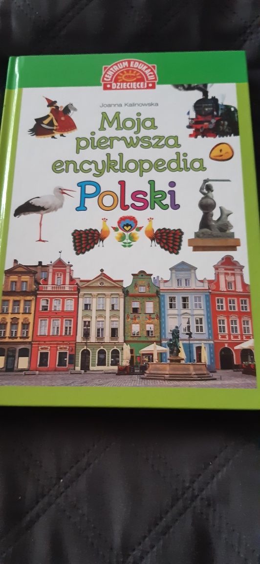 Moja pierwsza encyklopedia Polski