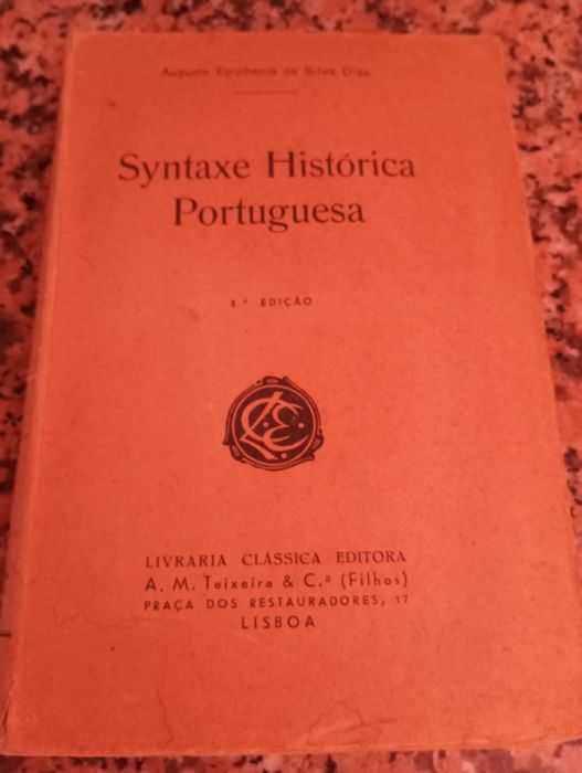 Sintaxe Histórica Portuguesa - Augusto Epiphanio Silva Dias