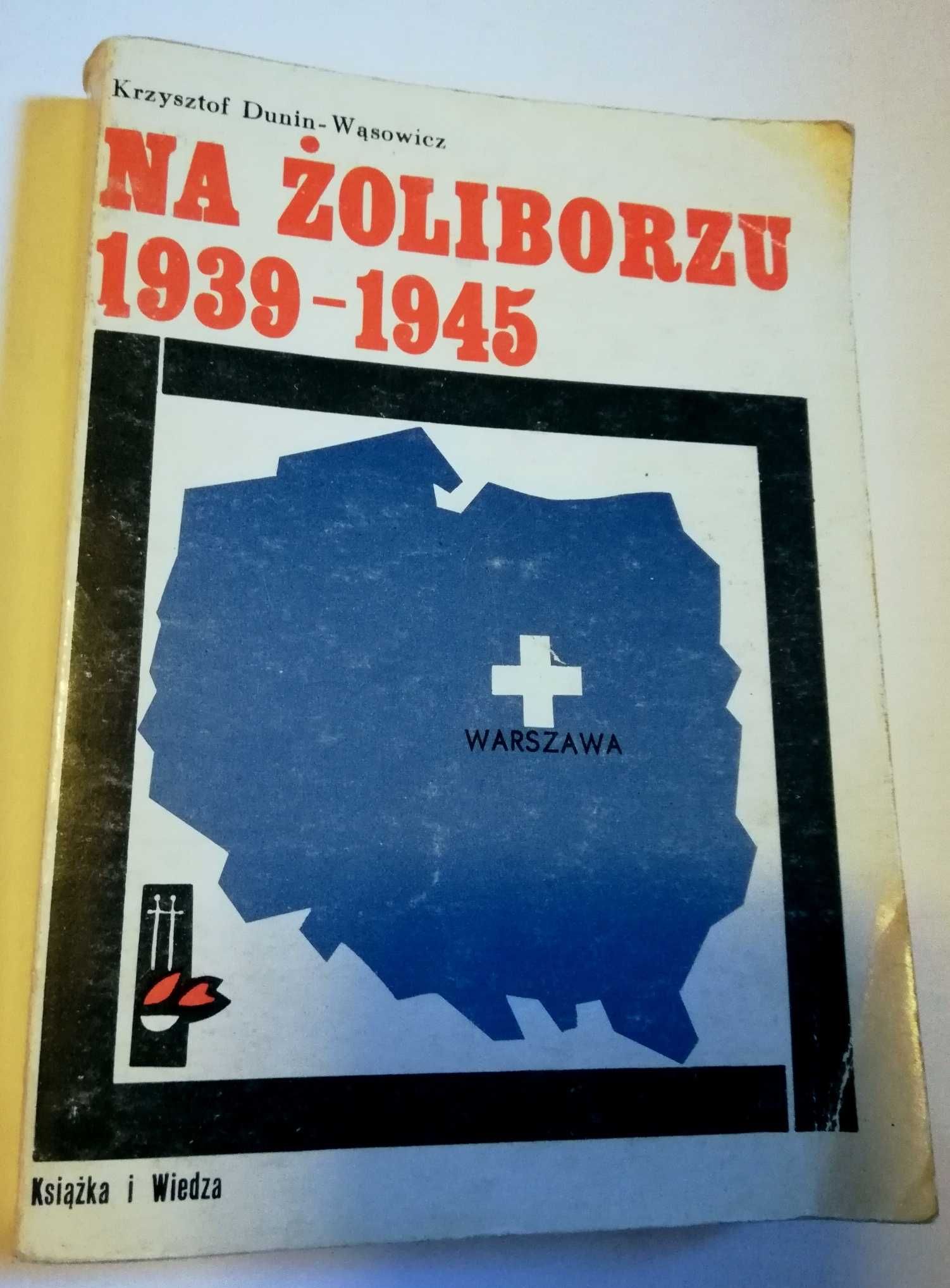Na Żoliborzu (1939/1945) książka historia wojna Żoliborz Warszawa