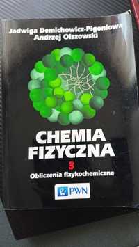 Chemia fizyczna Tom 3 Obliczenia fizykochemiczne Pigoniowa, Olszowski