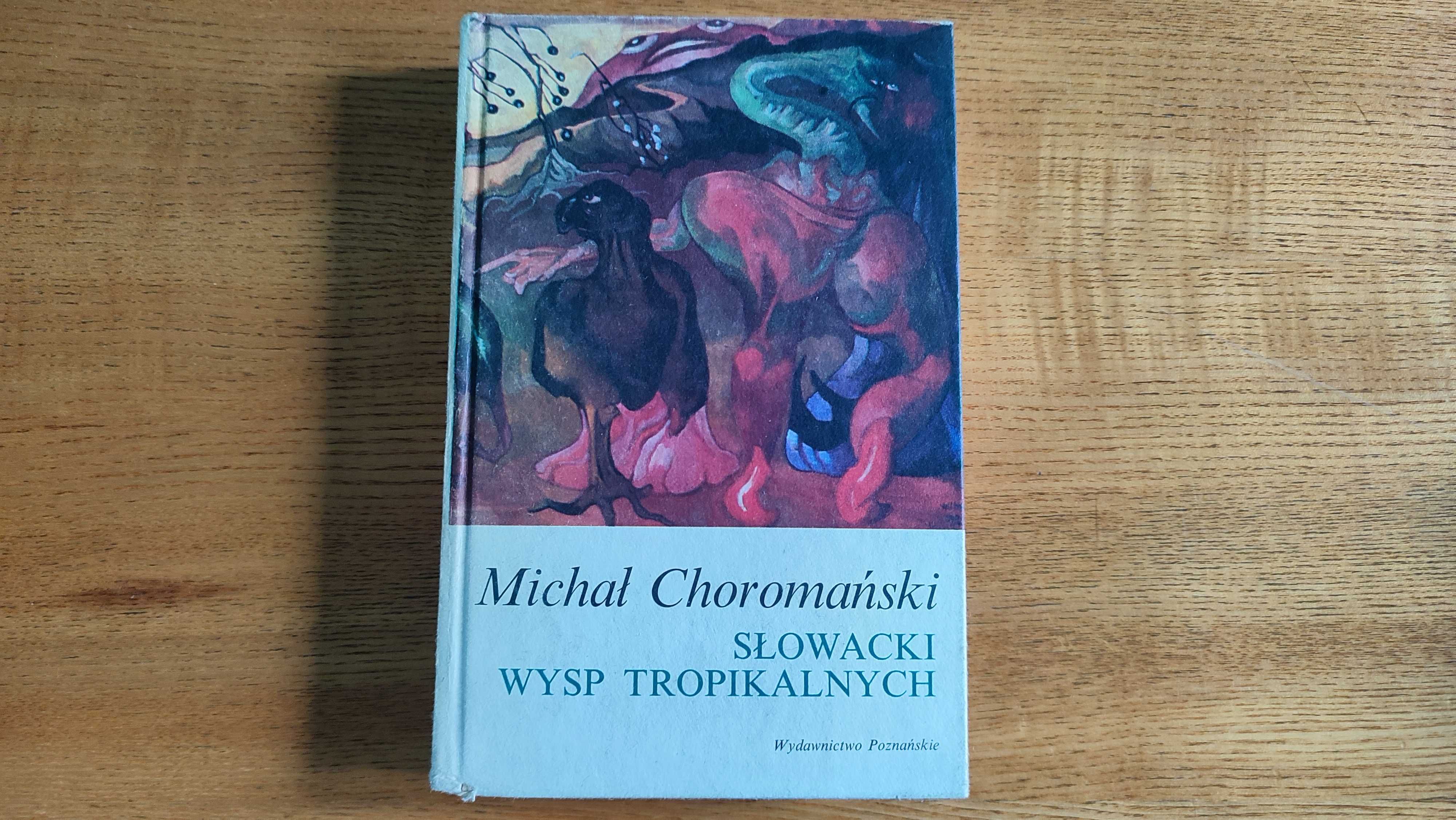 Słowacki wysp tropikalnych Michał Choromański