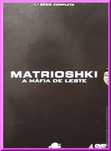 Matrioshki - 1ª Temporada