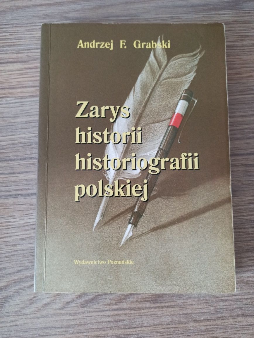Zarys historii historiografii polskiej Grabski