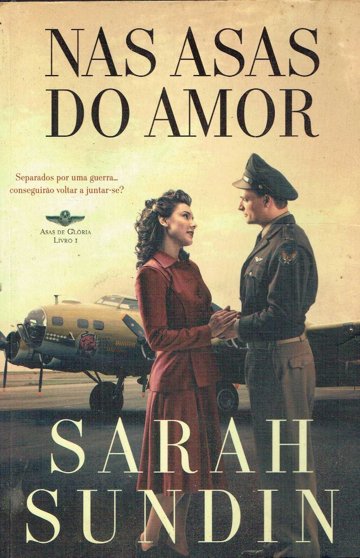 14985

Nas Asas do Amor
Asas de Glória - Livro 1
de Sarah Sundin